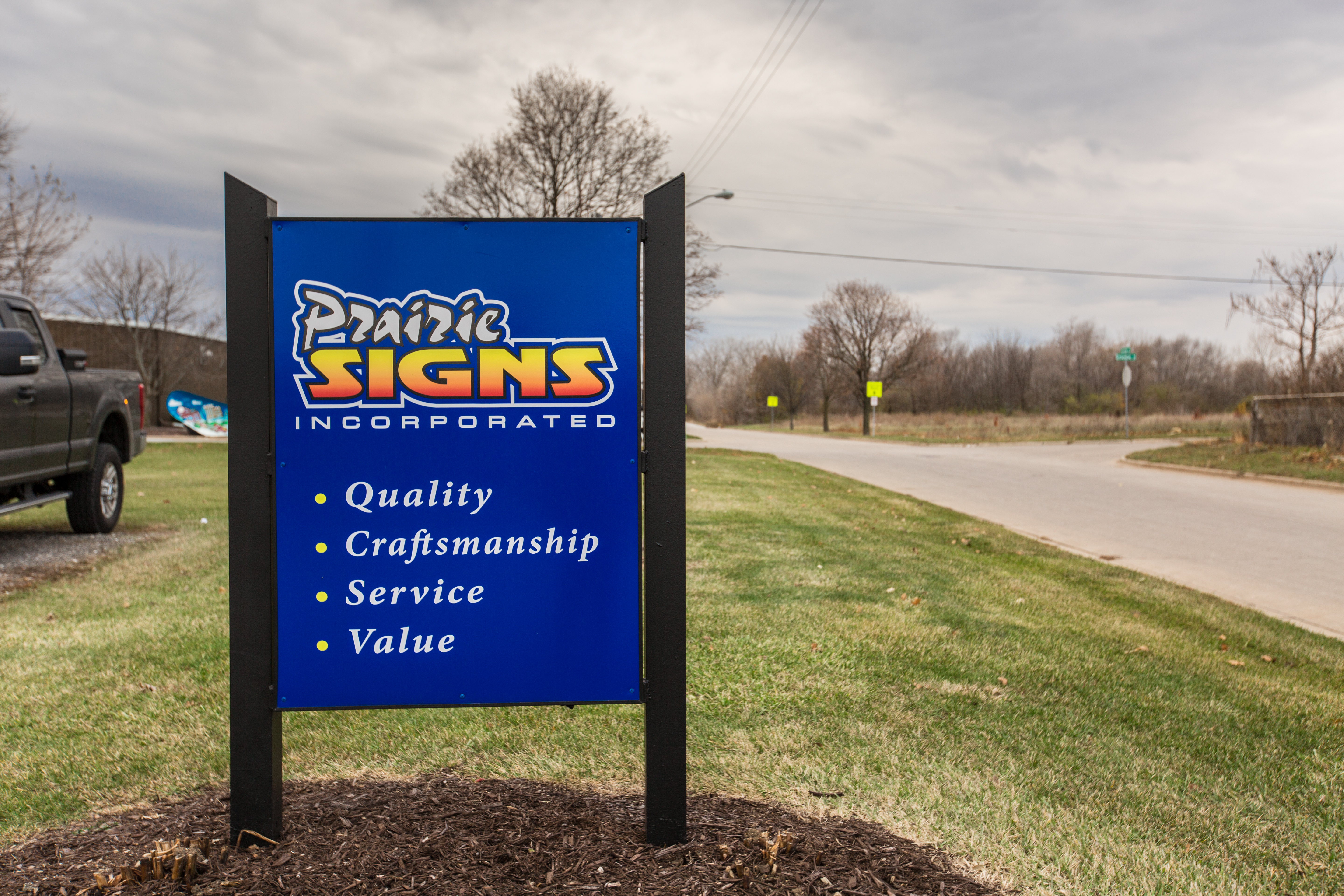 Prairie Signs: Our Values are Quality - Craftsmanship - Service - Value